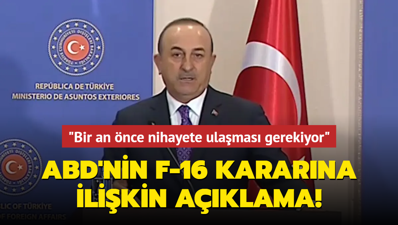 Bakan avuolu'ndan ABD'nin F-16 kararna ilikin aklama: Bir an nce nihayete ulamas gerekiyor