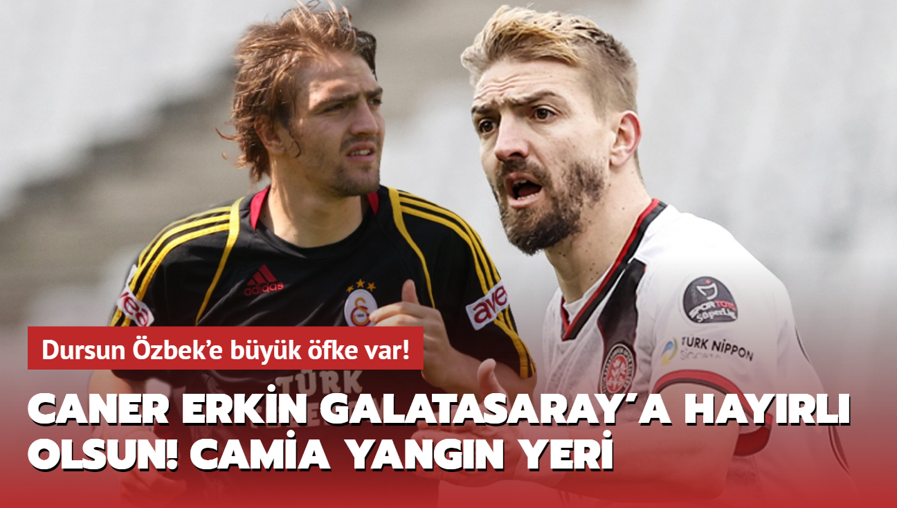 Caner Erkin transferi sonras Dursun zbek'e byk fke! Galatasaray yangn yeri