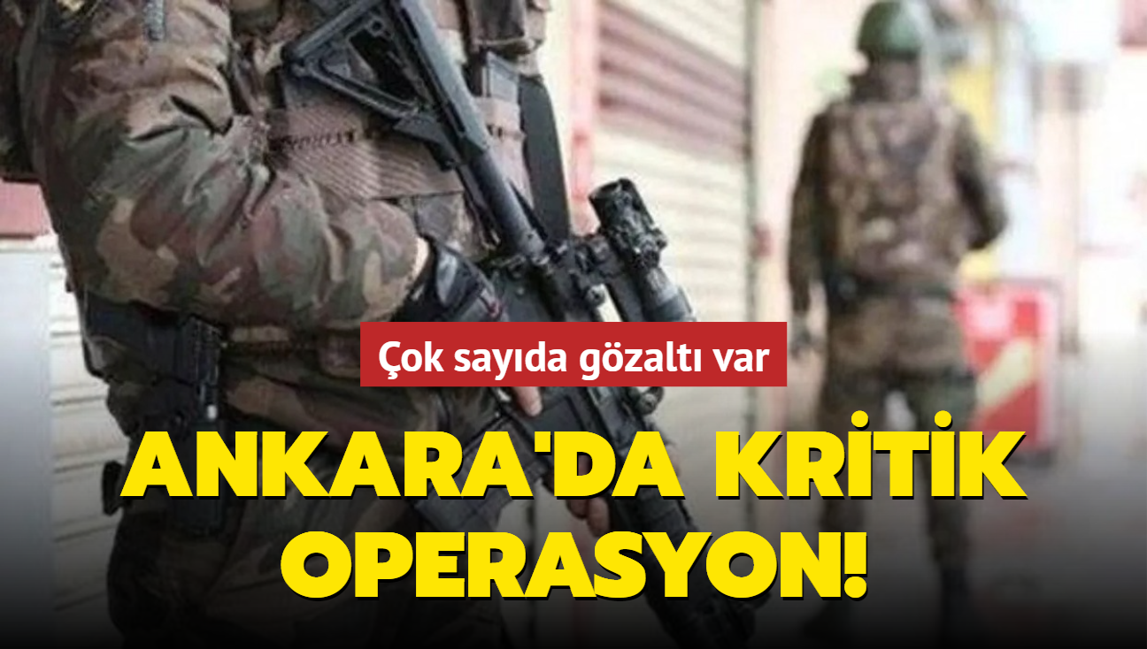 Ankara'da DEA operasyonu: 18 kii yakaland
