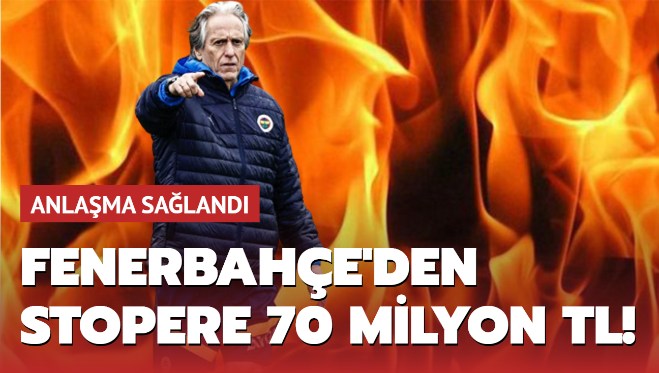 Anlama tamam! Fenerbahe'den stopere 70 milyon TL