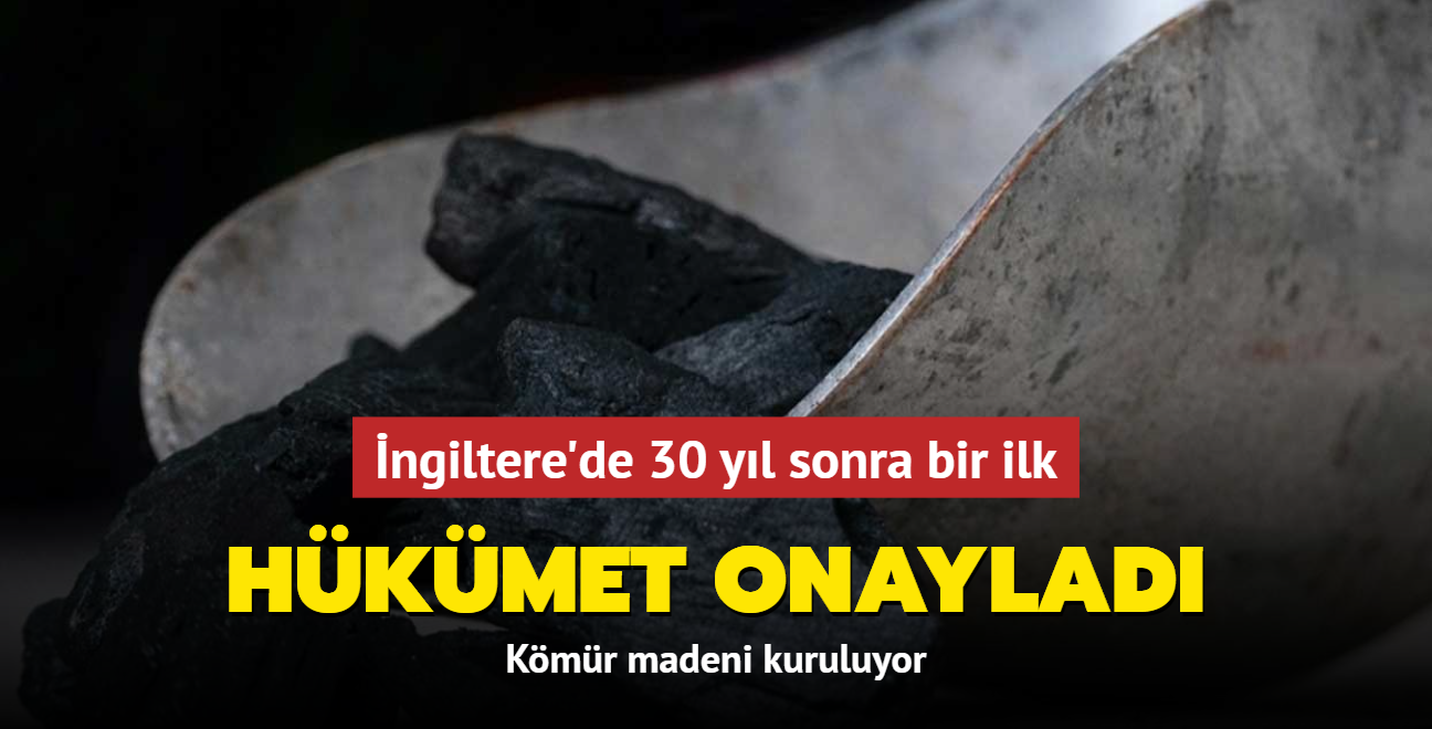 ngiltere'de 30 yl sonra bir ilk... Hkmet onaylad: Kmr madeni kuruluyor