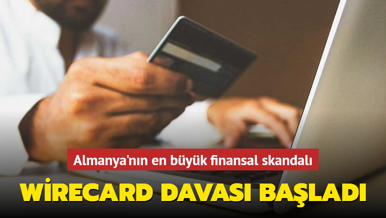 Wirecard davas balad... Almanya'nn en byk finansal skandal