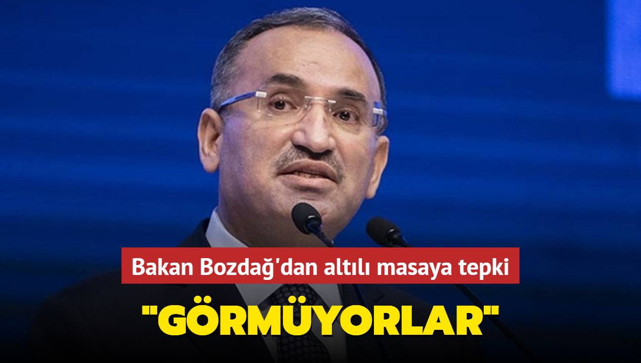 Bakan Bozda'dan altl masaya tepki: Grmyorlar