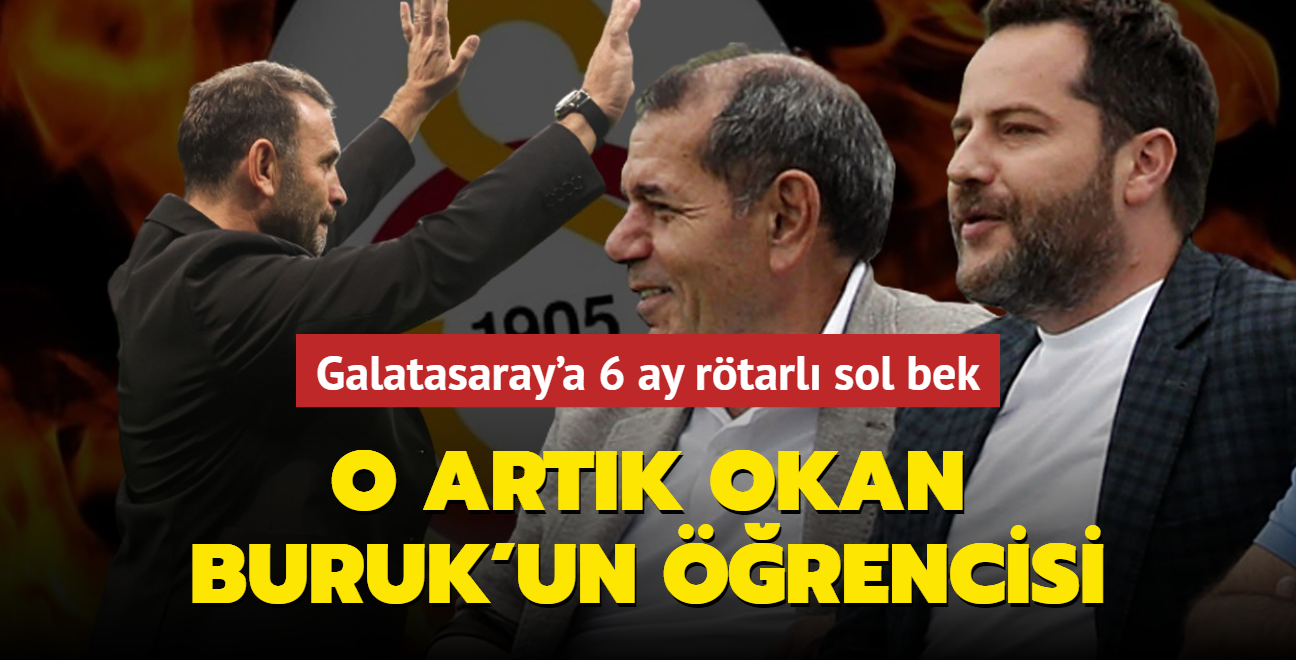 O artk Okan Buruk'un rencisi! Galatasaray'a 6 ay rtarl sol bek