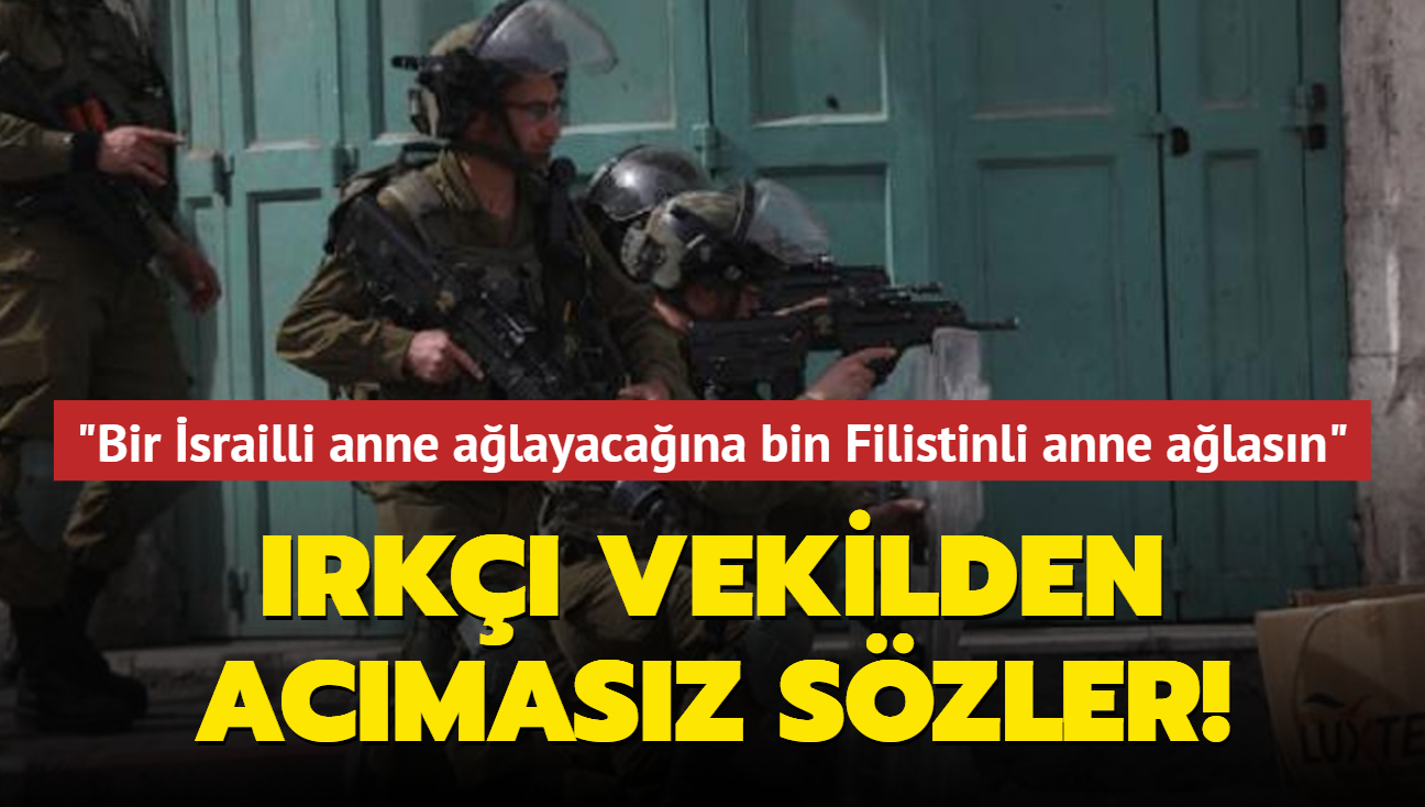 Irk vekilden acmasz szler: Bir srailli anne alayacana bin Filistinli anne alasn