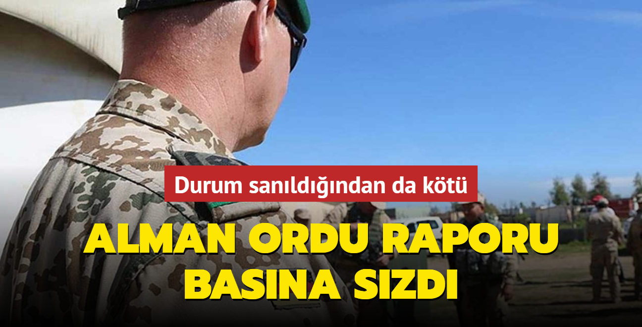 Alman ordu raporu basna szd... Durum sanldndan da kt