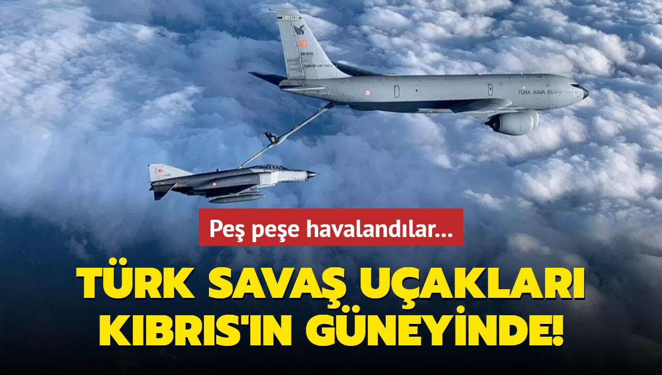 Pe pee havalandlar... Trk sava uaklar Kbrs'n gneyinde!