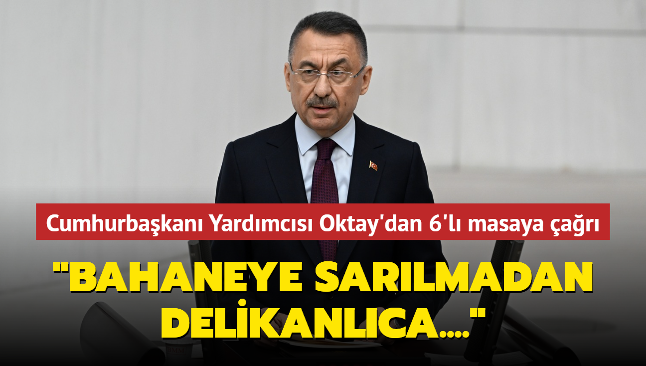 Cumhurbakan Yardmcs Oktay'dan 6'l masaya ar... "Bahaneye sarlmadan delikanlca...." 