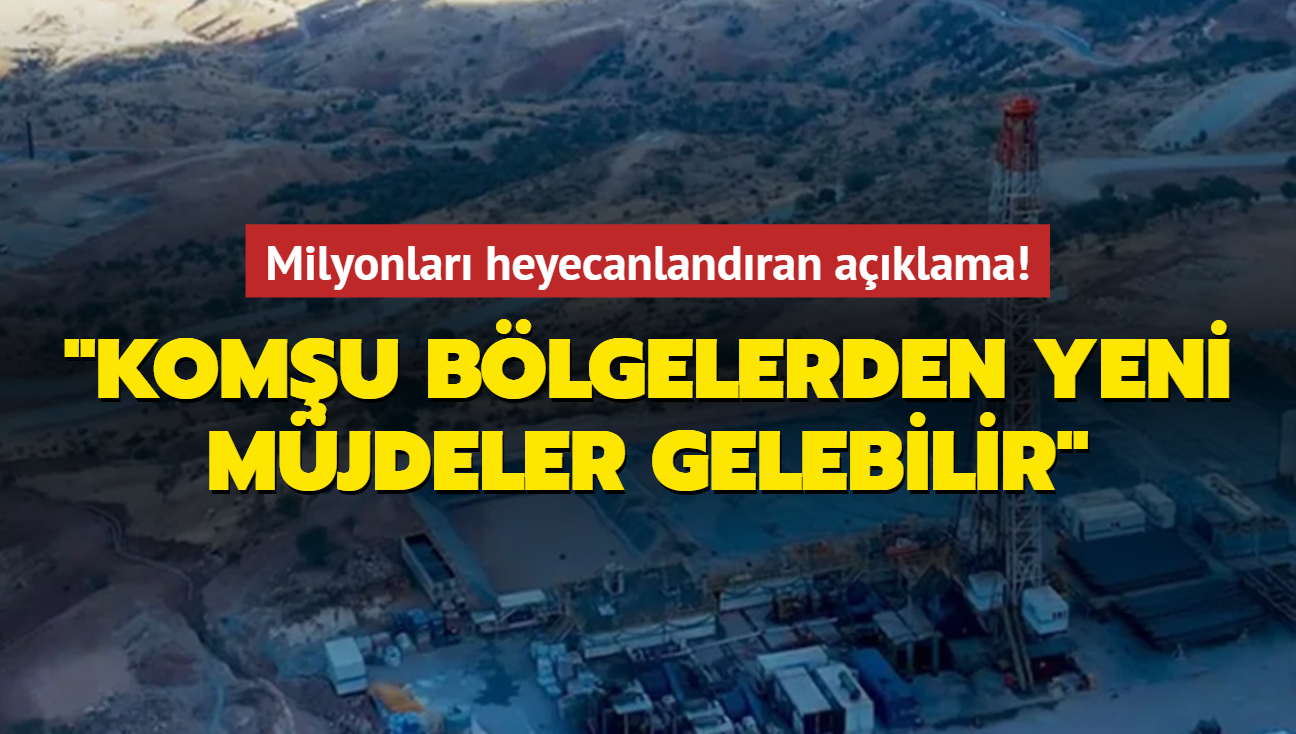 Milyonlar heyecanlandran aklama: Komu blgelerden yeni mjdeler gelebilir