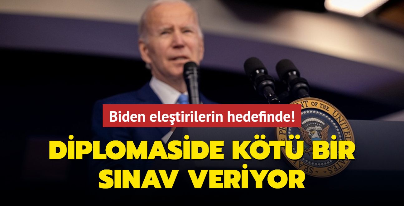 Biden eletirilerin hedefinde! Diplomaside kt bir snav veriyor