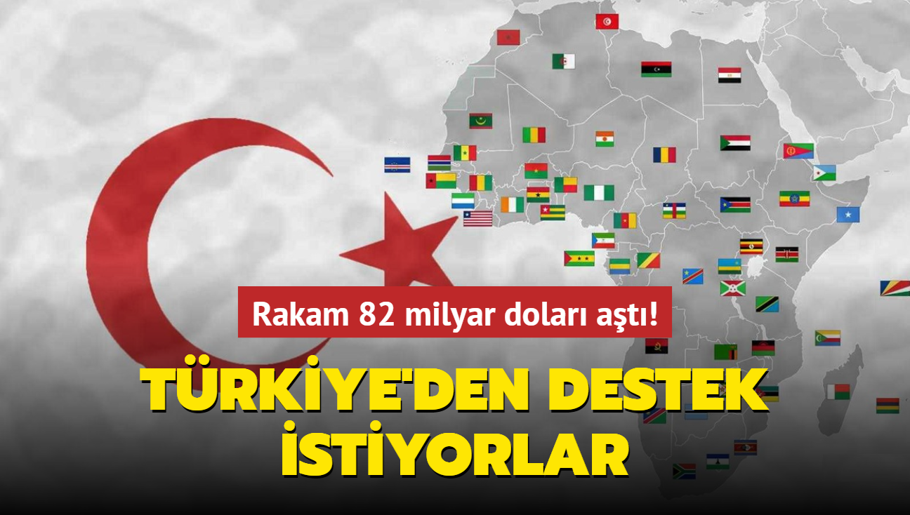 Trkiye'nin Afrika lkeleriyle ilikileri geliiyor... Rakam 82 milyar dolar at! Trkiye'den destek istiyorlar