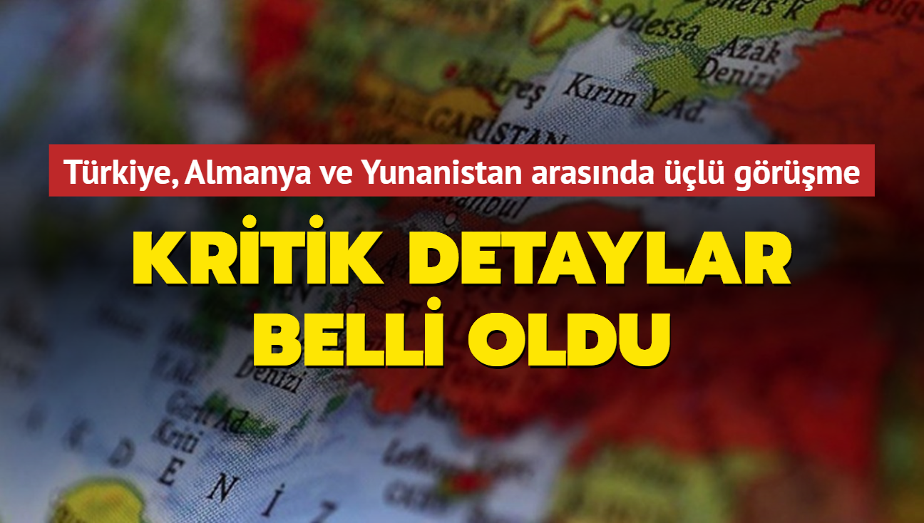 Trkiye, Almanya ve Yunanistan arasnda l grme