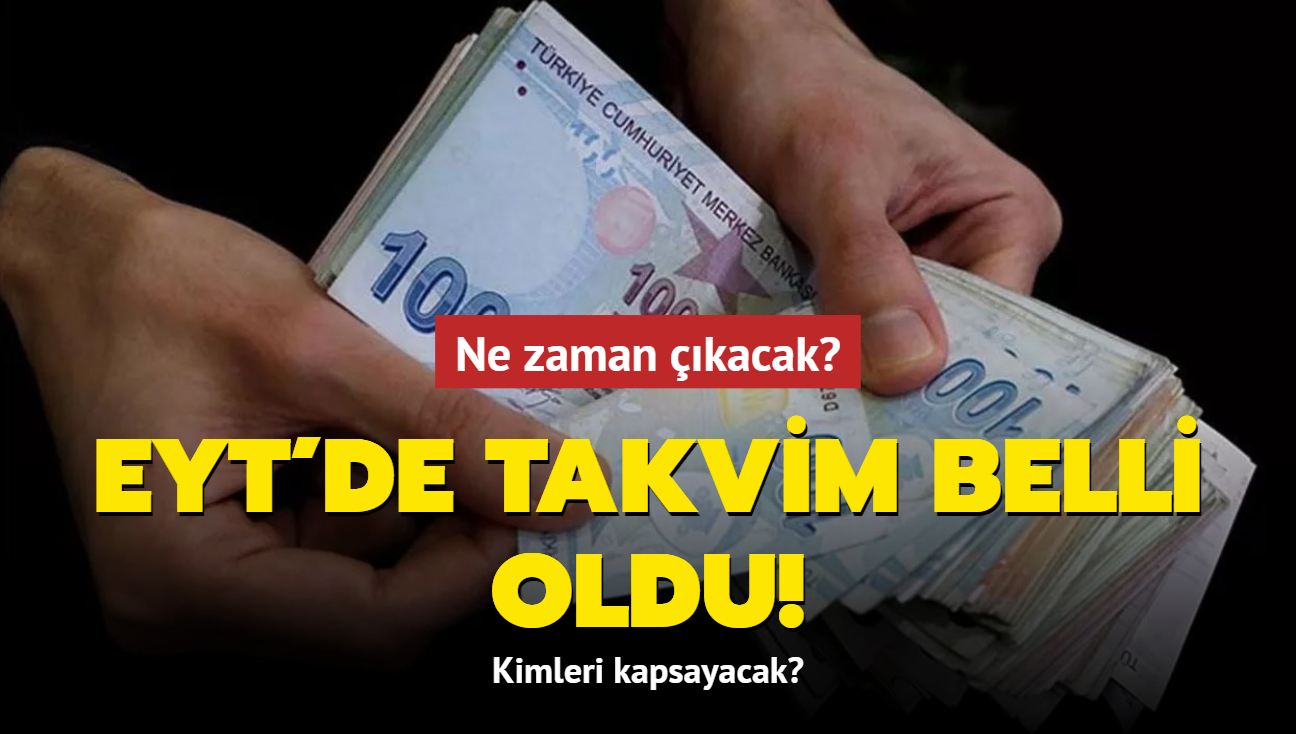 EYT'de takvim belli oldu! EYT ne zaman kacak"