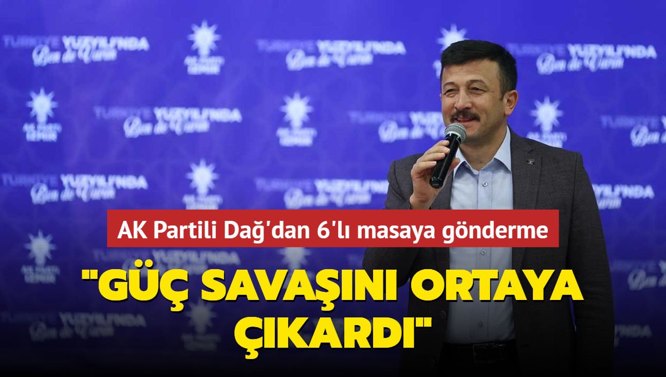 AK Partili Da'dan 6'l masaya gnderme... "G savan ortaya kard"