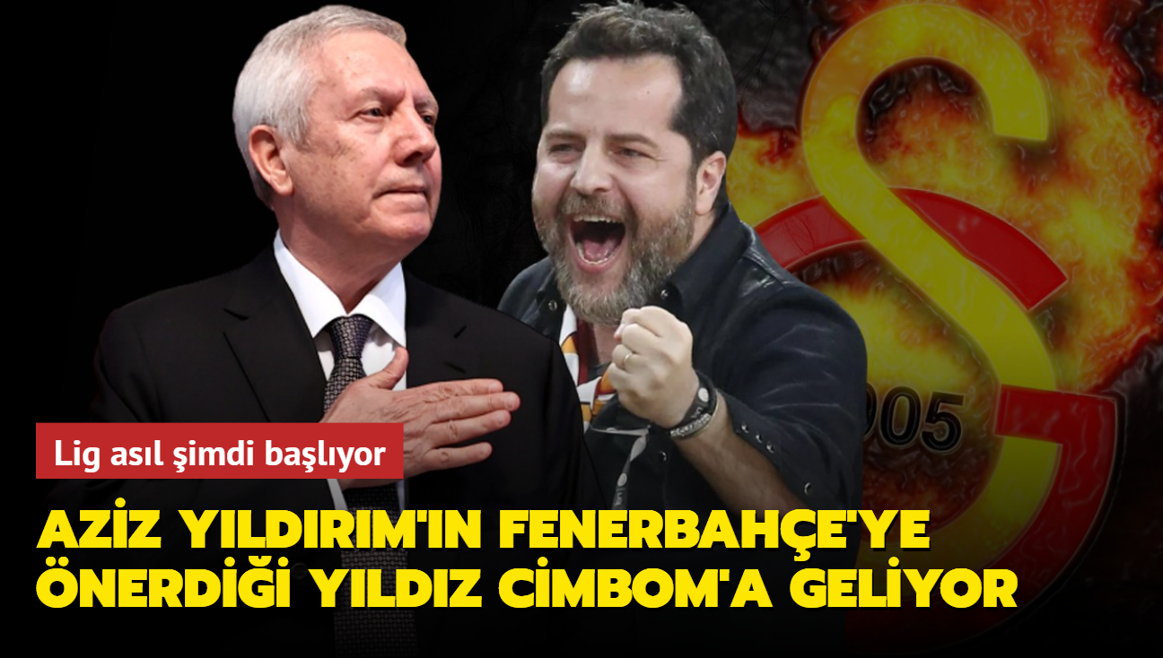 Aziz Yldrm'n Fenerbahe'ye nerdii yldz Galatasaray'a geliyor! Lig asl imdi balyor...