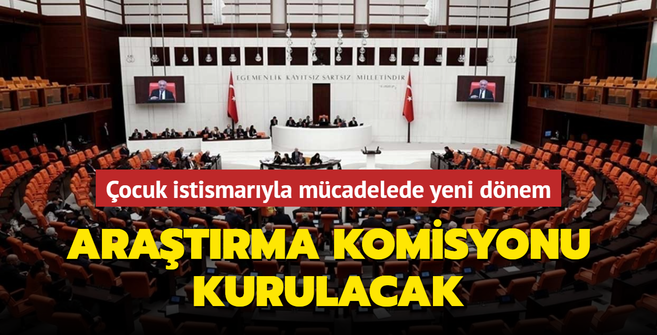 Meclis Aratrma Komisyonu kurulacak... ocuk istismaryla mcadelede yeni dnem