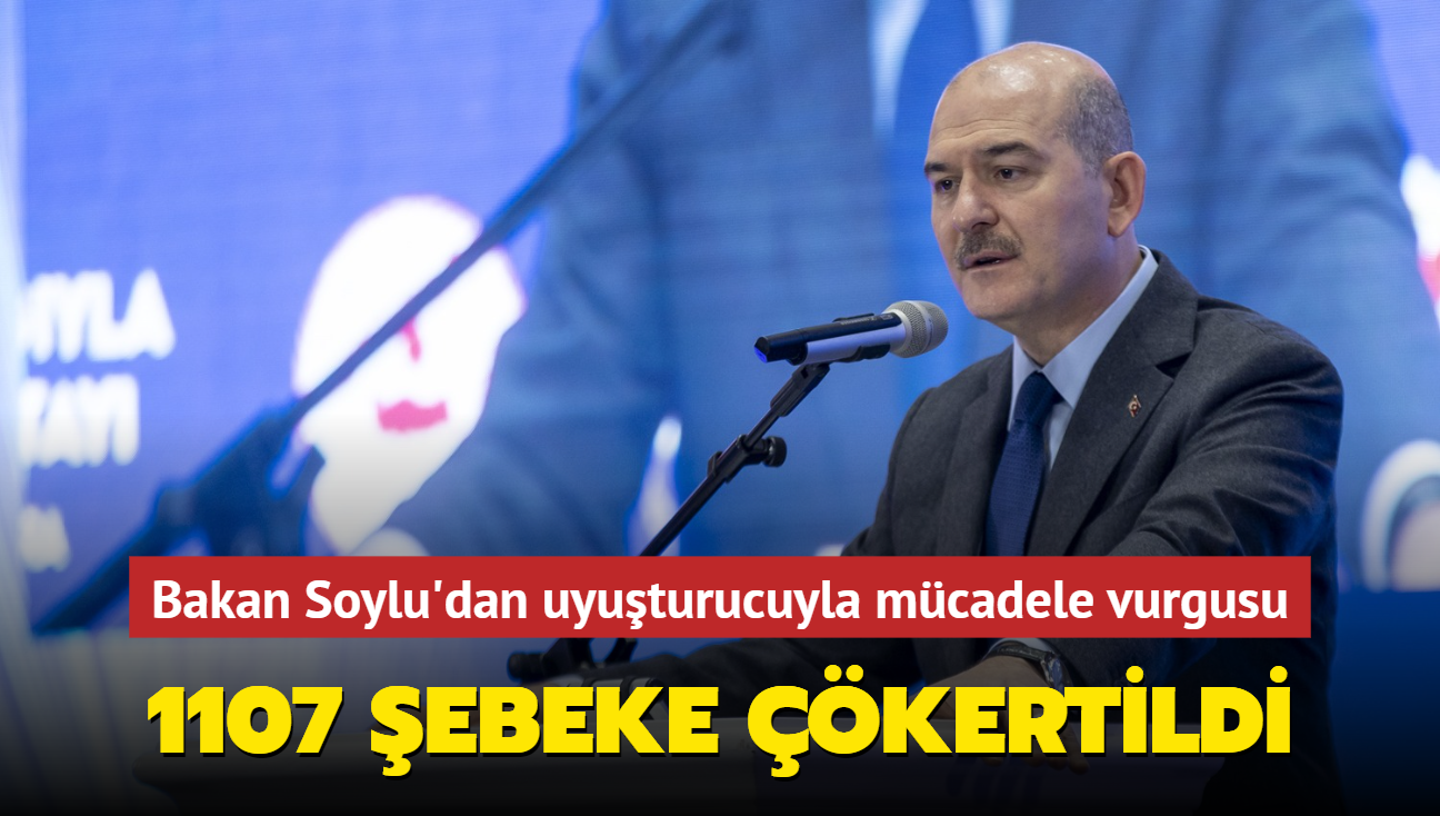 Bakan Soylu'dan uyuturucuyla mcadele vurgusu... 1107 ebeke kertildi