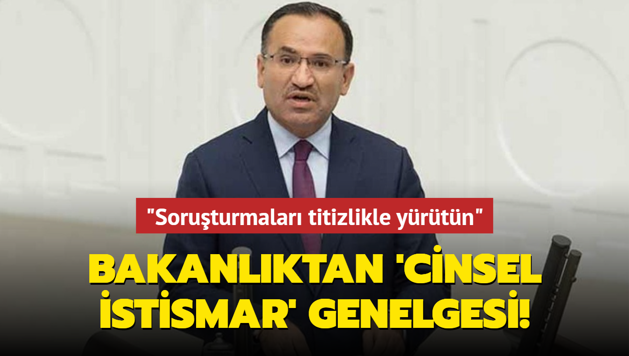 Bakanlktan 'cinsel istismar' genelgesi: Soruturmalar titizlikle yrtn