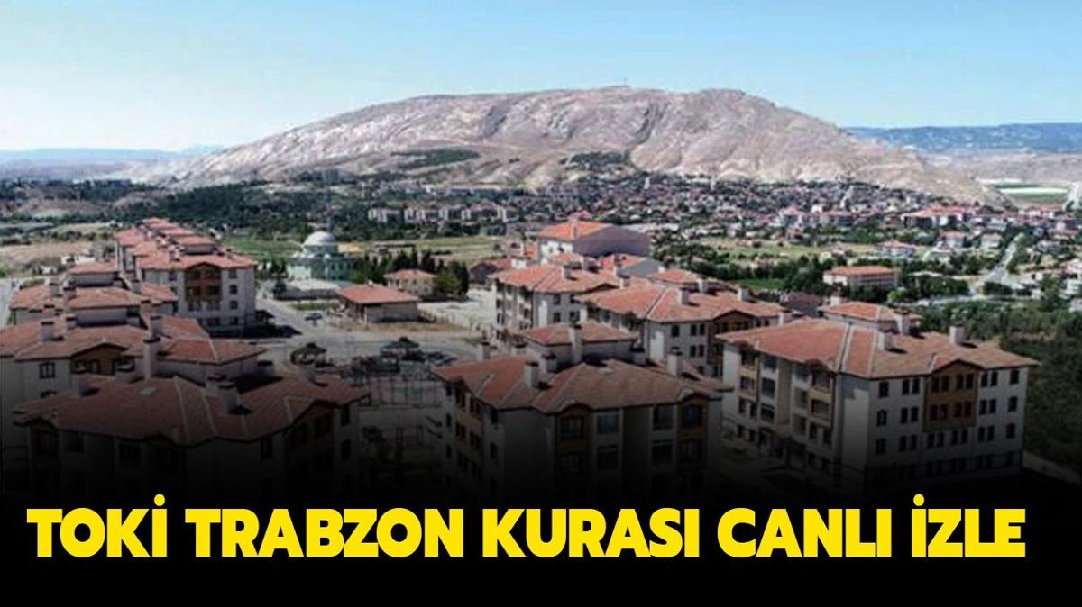 Trabzon TOK kura ekimi CANLI izle! Trabzon TOK kura sonular asil ve yedek isim listesi