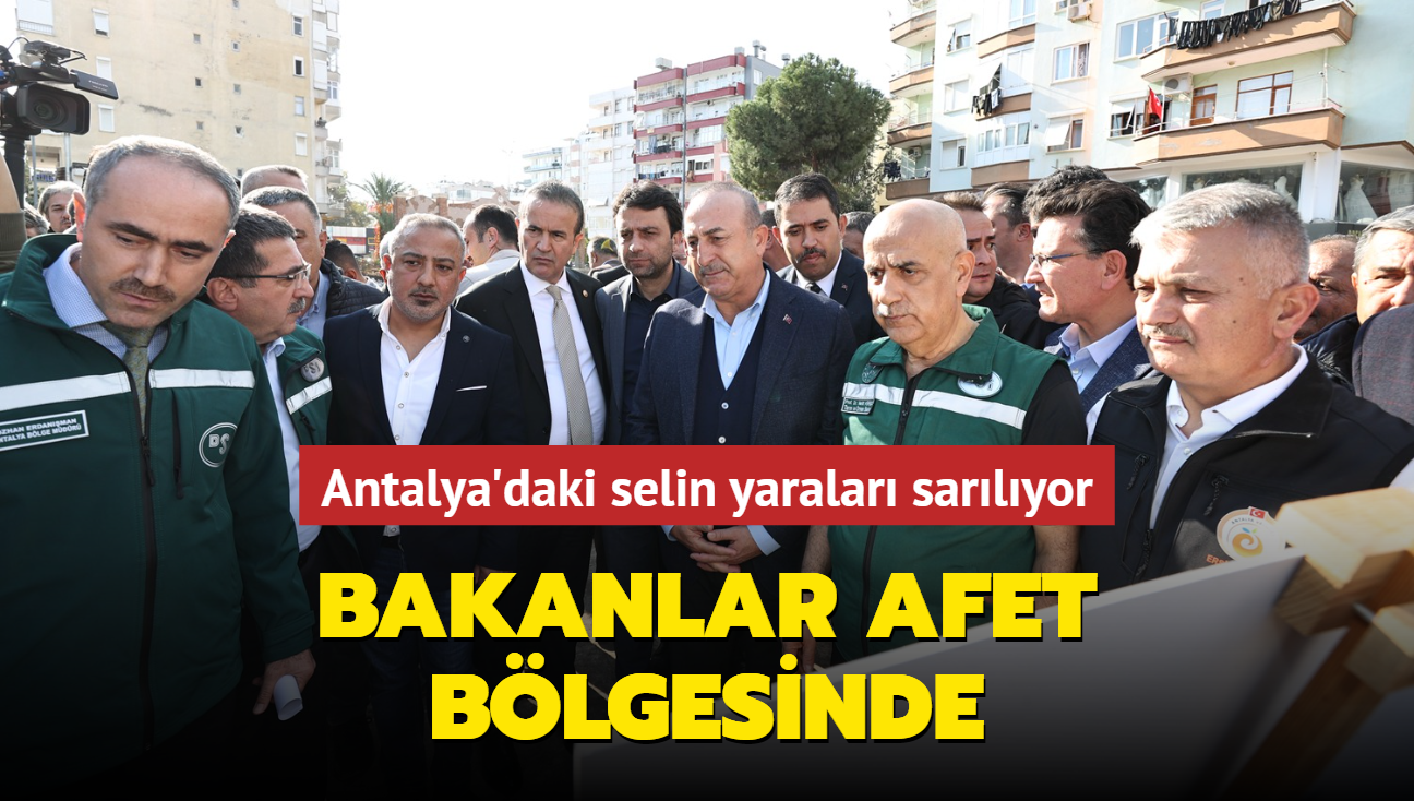 Antalya'daki selin yaralar sarlyor... Bakanlar afet blgesinde