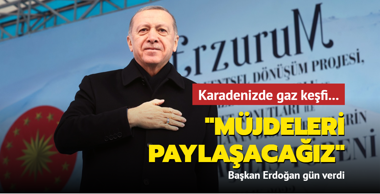 Karadenizde gaz kefi... Bakan Erdoan: Pazartesi gn mjdeleri paylaacaz