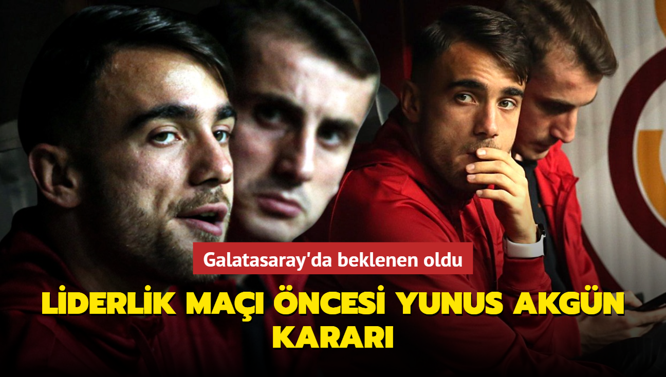 Liderlik ma ncesi Yunus Akgn karar! Galatasaray'da beklenen oldu