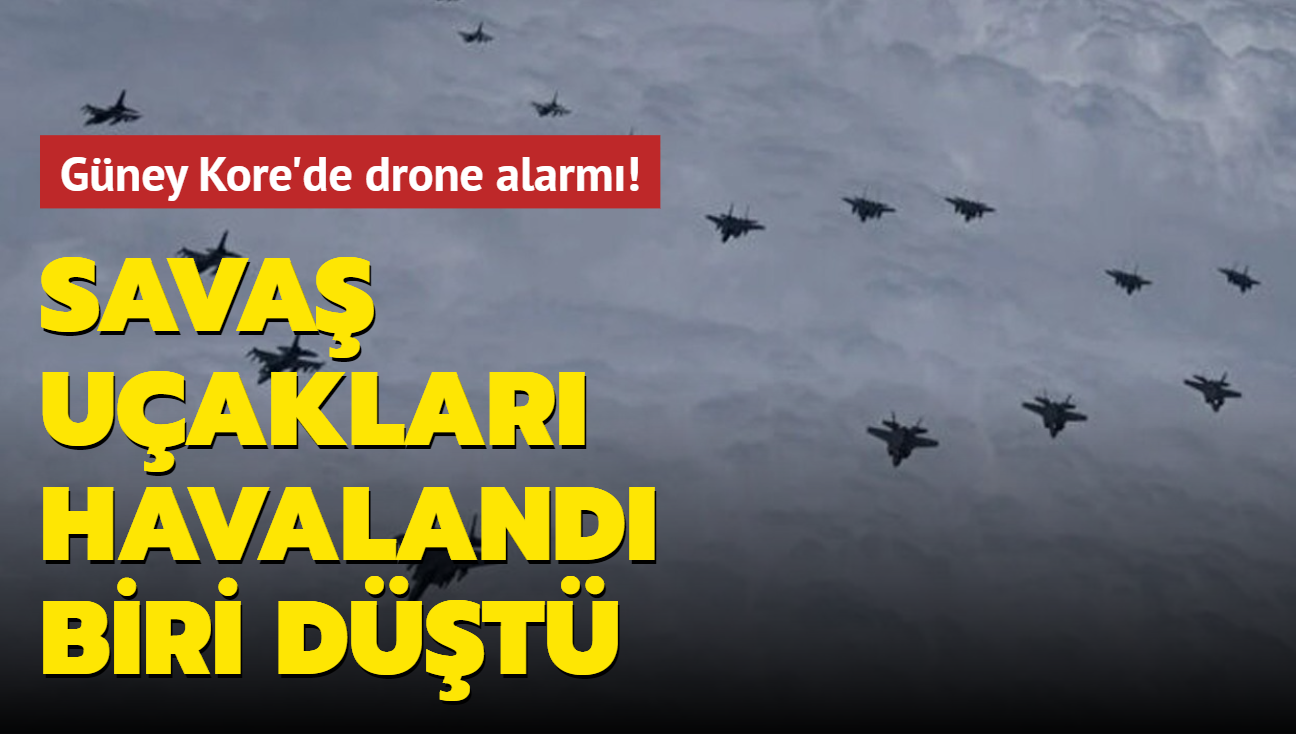 Gney Kore'de drone alarm! Sava uaklar havaland, biri dt