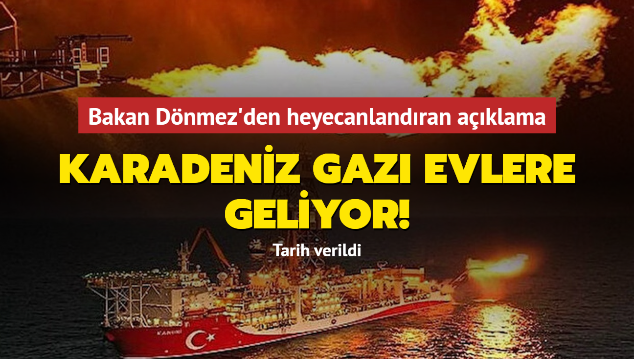 Bakan Dnmez'den heyecanlandran aklama! Karadeniz gaz evlere geliyor... Tarih verildi