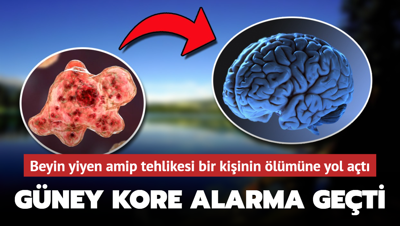 Gney Kore alarma geti! Beyin yiyen amip tehlikesi bir kiinin lmne yol at!