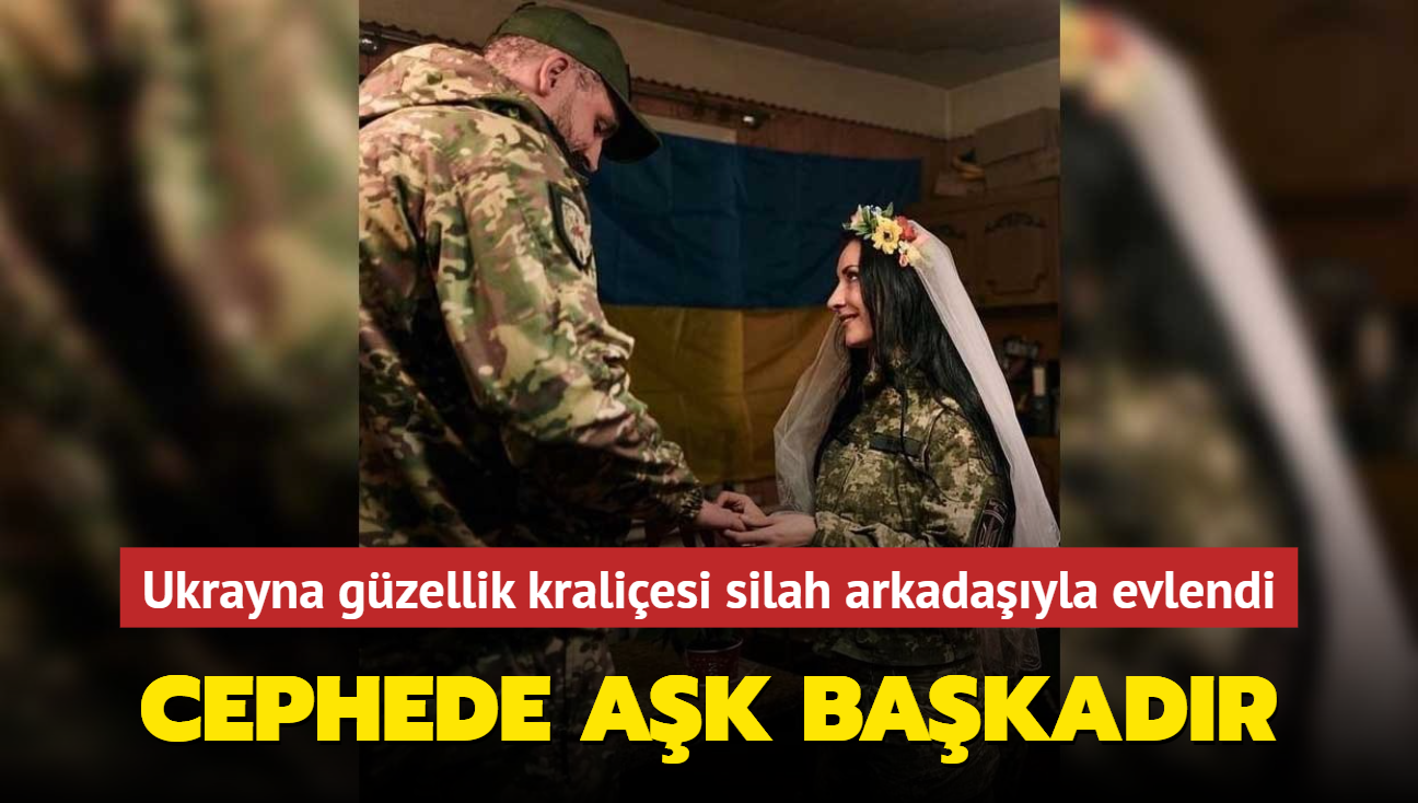 Cephede ak bakadr... Ukrayna gzellik kraliesi silah arkadayla evlendi