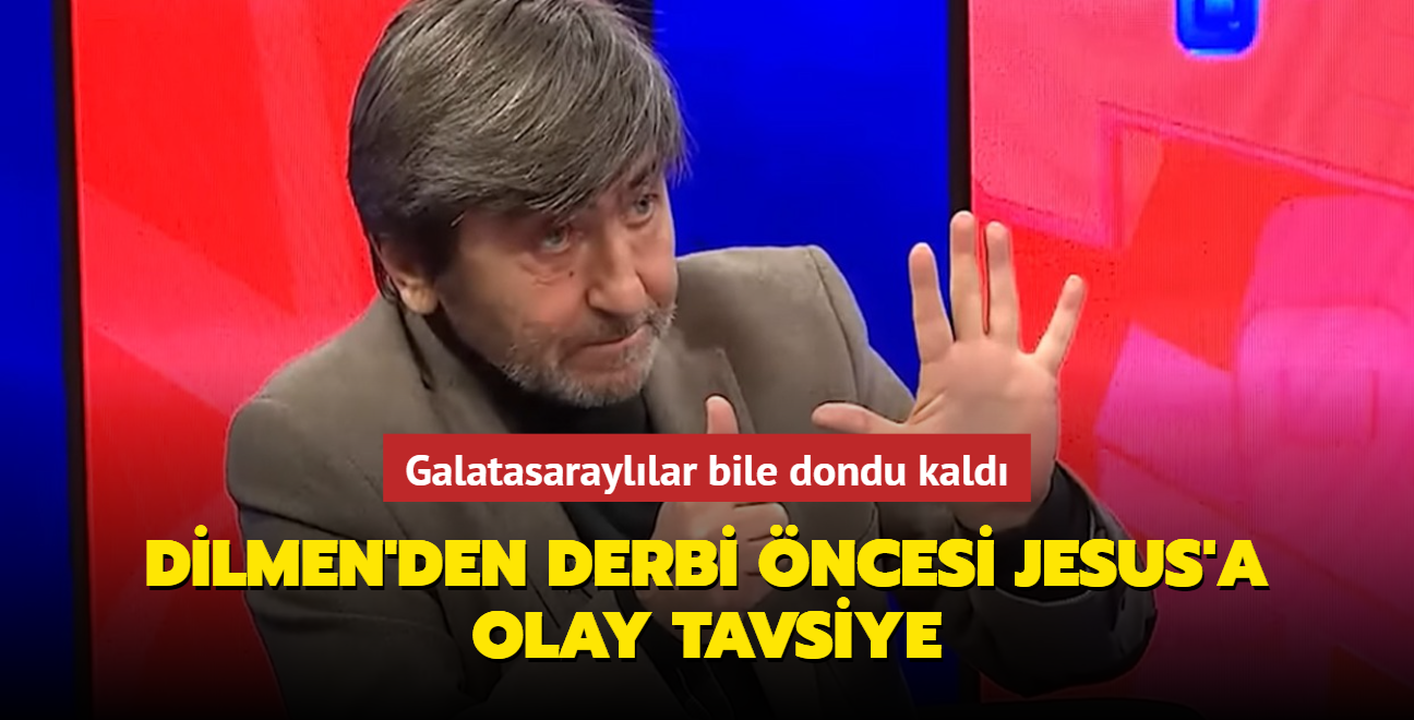 Rdvan Dilmen'den derbi ncesi Jesus'a olay tavsiye! Galatasarayllar bile at kald