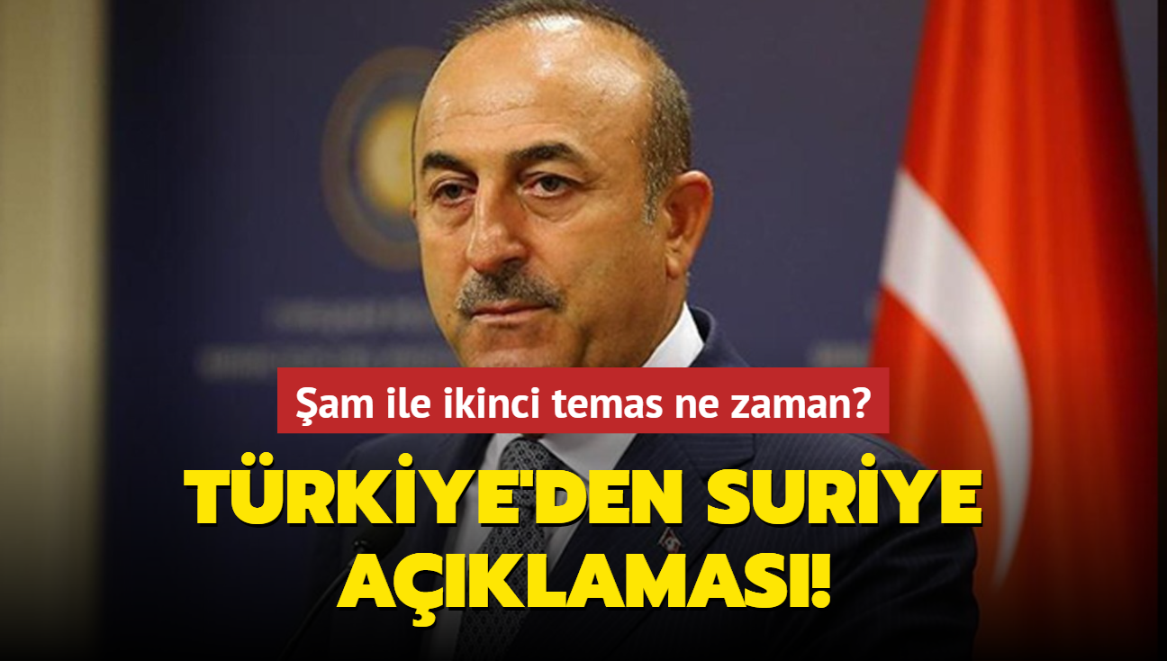 Trkiye'den Suriye aklamas! am ile ikinci temas ne zaman"