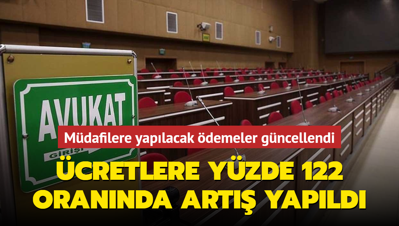 cretlere yzde 122 orannda art yapld... CMK gereince grevlendirilen mdafilere yaplacak demeler gncellendi