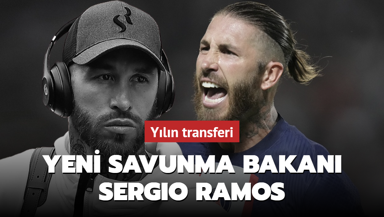 Yeni savunma bakan Sergio Ramos! Yln transferi