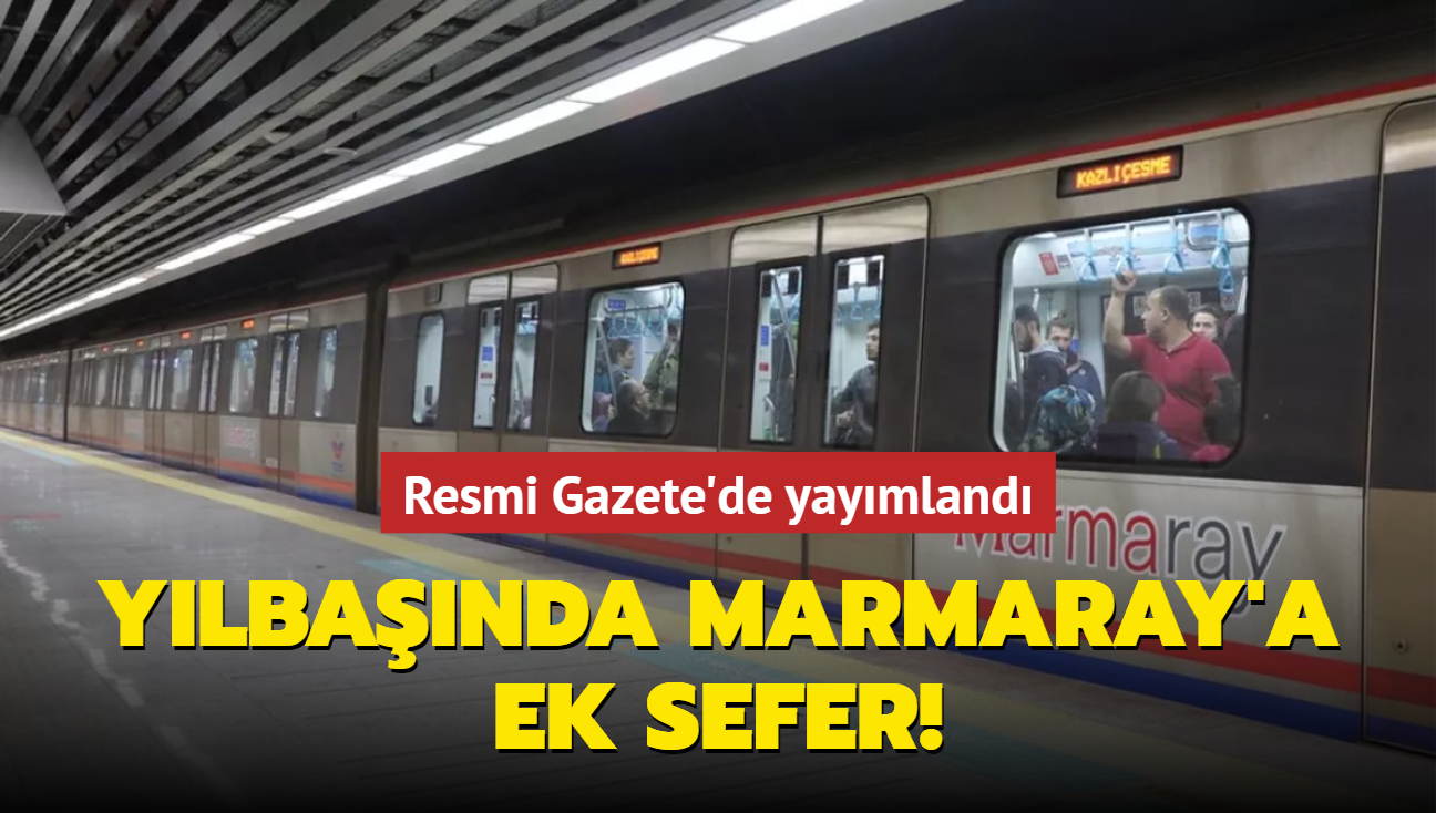 Ylbanda Marmaray'a ek sefer geliyor! Resmi Gazete'de yaymland