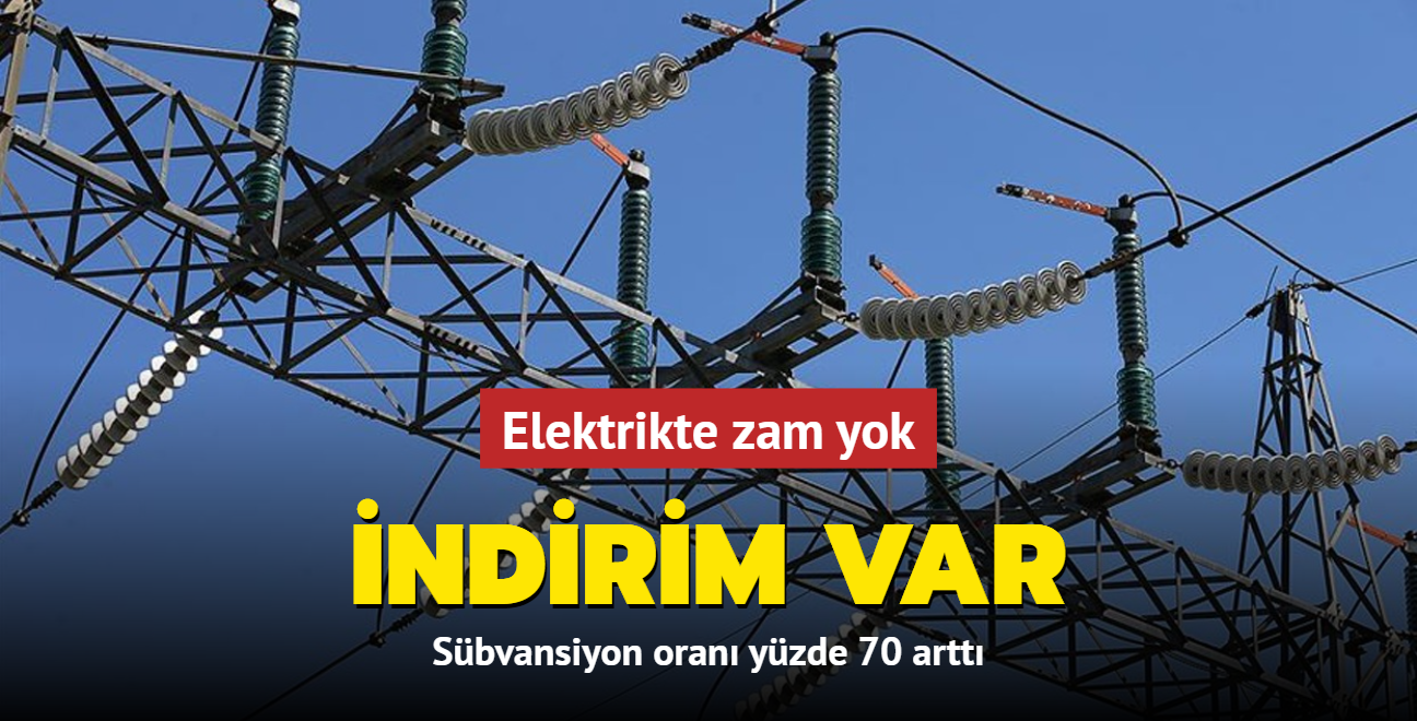 Elektrikte zam yok... ndirim var