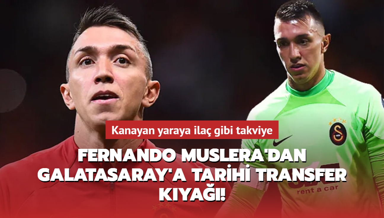 Fernando Muslera'dan Galatasaray'a tarihi transfer kıyağı Kanayan yaraya ilaç gibi