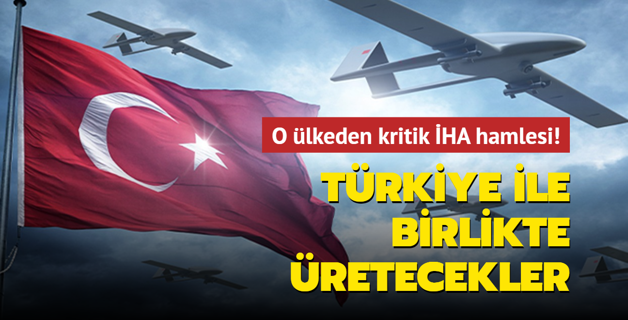 O lkeden kritik HA hamlesi: Trkiye ile birlikte retecekler