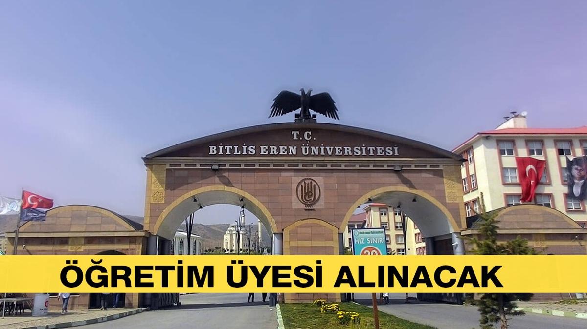 Bitlis Eren niversitesi retim yesi alacan duyurdu.
