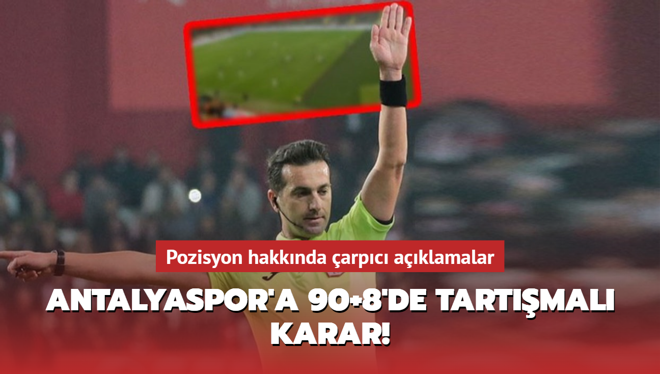 Antalyaspor'a 90+8'de tartmal karar! Pozisyon hakknda arpc aklamalar