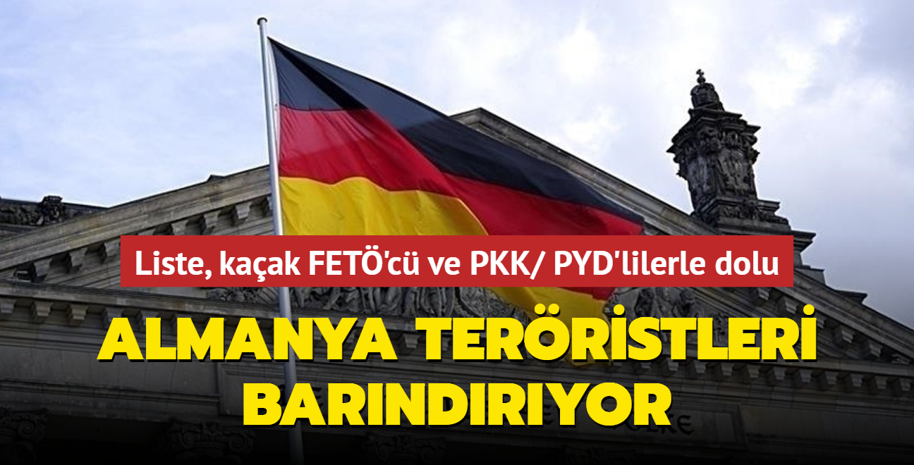 Almanya terristleri barndryor... Liste, kaak FET'c ve PKK/ PYD'lilerle dolu