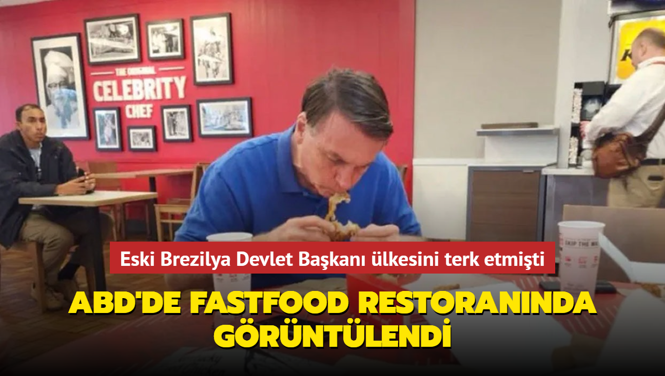 Eski Brezilya Devlet Bakan lkesini terk etmiti... Bolsonaro, ABD'de fastfood restorannda grntlendi