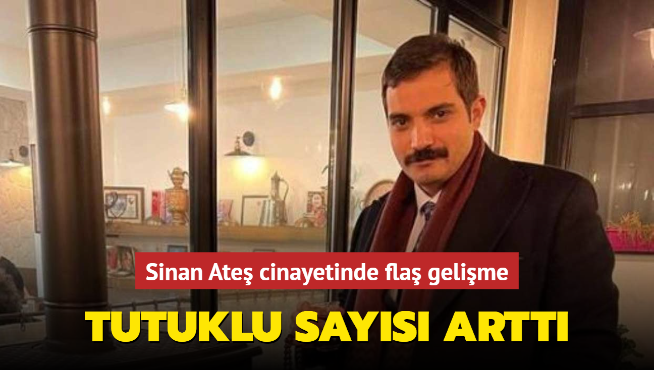 Sinan Ate cinayetinde fla gelime... Tutuklu says artt