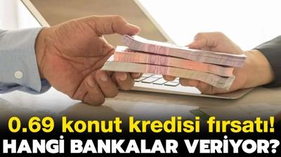 Konut kredisi veren bankalar belli oldu! Hangi bankalar 0.69 konut kredisi veriyor?  te detaylar...