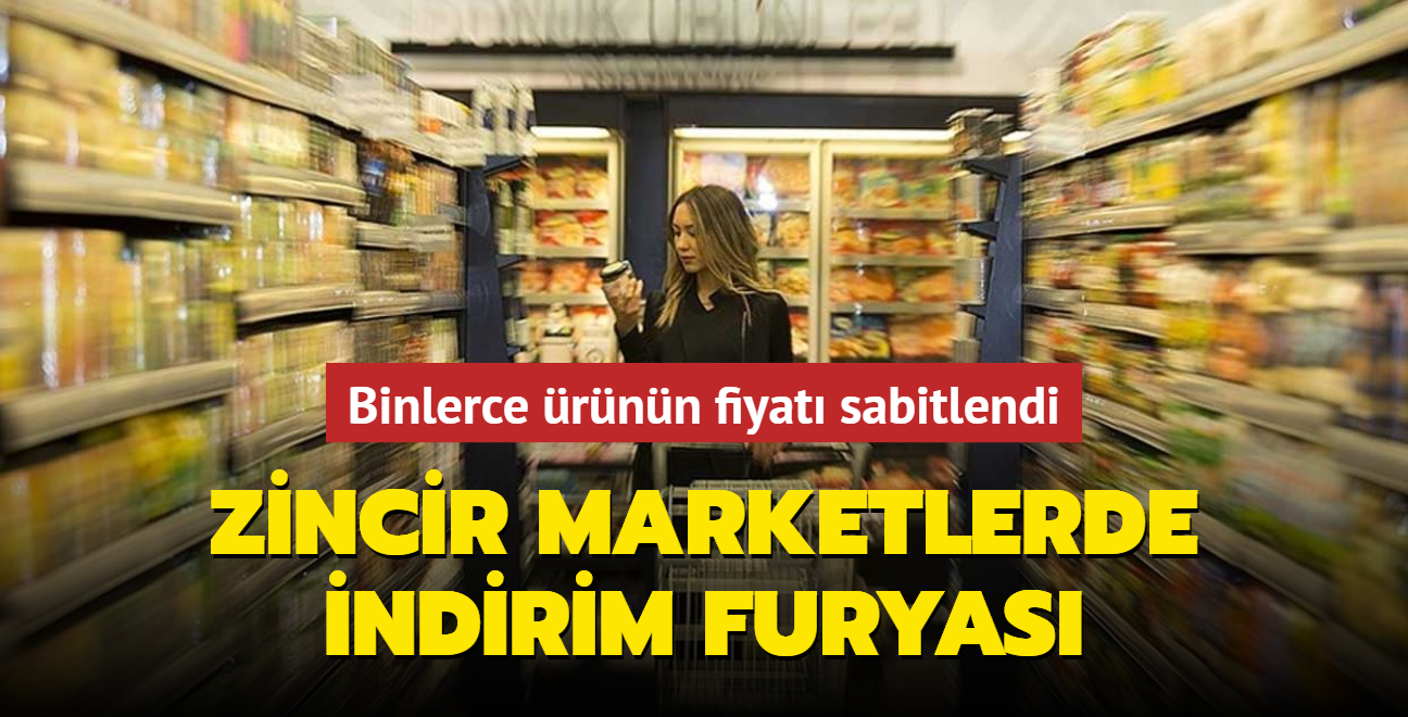 Zincir marketlerde indirim furyas... Binlerce rnn fiyat sabitlendi