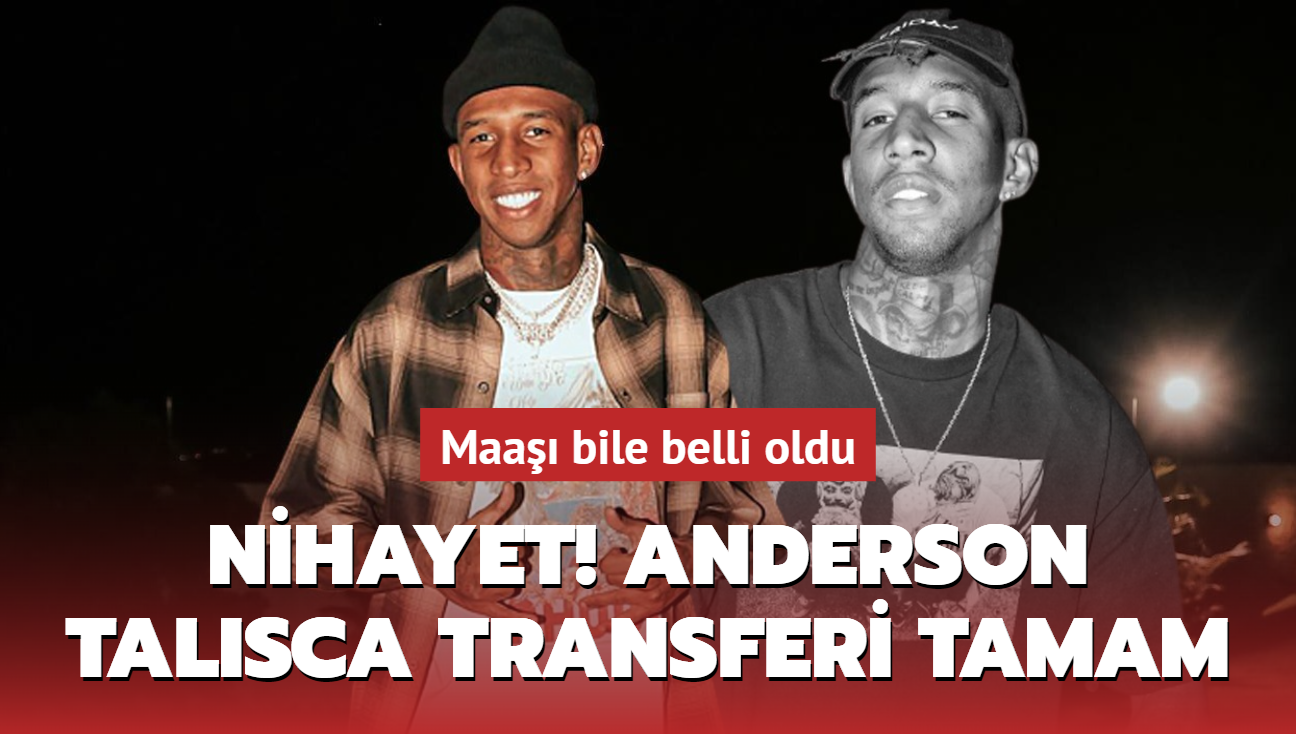 Nihayet! Anderson Talisca transferi tamam: Maa bile belli oldu