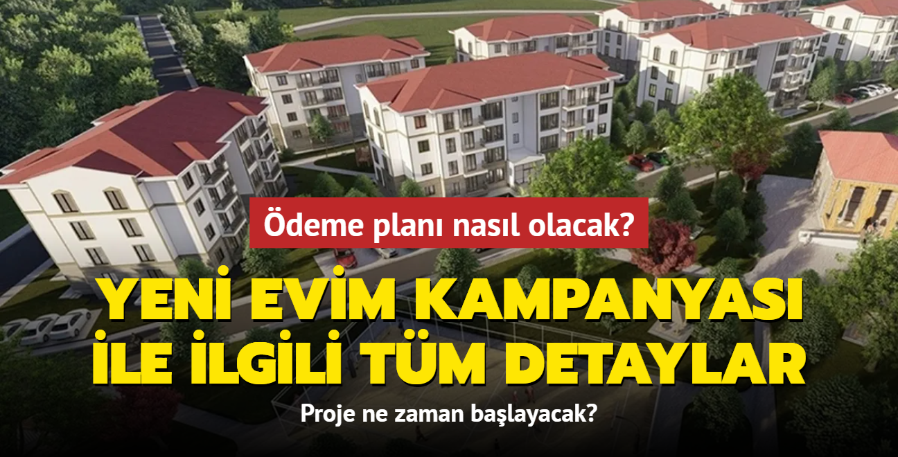 deme plan nasl olacak" Proje ne zaman balayacak" te 15 soru 15 cevapla Yeni Evim Kampanyas