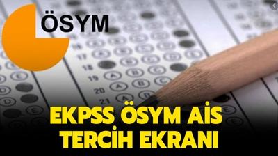 2023 EKPSS tercihleri ne zamana kadar ve nasl yaplr? EKPSS SYM AS tercih ekran