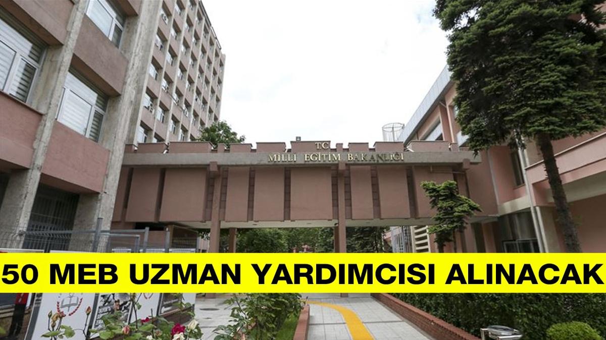 Mill Eitim Bakanl 50 Mill Eitim Uzman Yardmcs alacak!