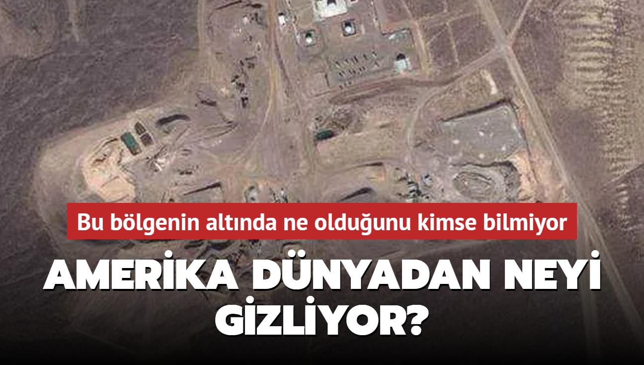Amerika d�nyadan neyi gizliyor? Bu b�lgenin alt�nda ne oldu�unu kimse bilmiyor!